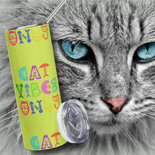 Load image into Gallery viewer, CAT VIBES ONLY Stumbler Tumbler  - Premium Stainless Steel Tumbler from The Wishful Fish - Just $29! Shop now at The Wishful Fish
