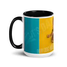 Load image into Gallery viewer, Every Dog Has It's DAY Mug - Premium Mug from The Wishful Fish - Just $20! Shop now at The Wishful Fish