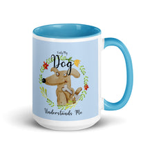 Load image into Gallery viewer, Only My DOG Understands Me Mug - Premium Mug from The Wishful Fish - Just $20! Shop now at The Wishful Fish