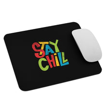Load image into Gallery viewer, STAY CHILL Mouse Pad - Premium Mouse Pad from The Wishful Fish - Just $22! Shop now at The Wishful Fish