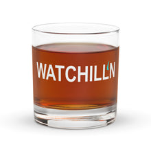 Load image into Gallery viewer, WATCHILL'N Rocks Glass - Premium Rocks Glass from The Wishful Fish - Just $18! Shop now at The Wishful Fish