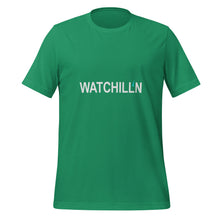 Load image into Gallery viewer, WATCHILL'N Unisex T Shirt - Premium T Shirt from The Wishful Fish - Just $28! Shop now at The Wishful Fish