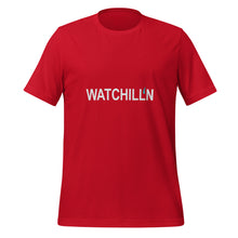 Load image into Gallery viewer, WATCHILL'N Unisex T Shirt - Premium T Shirt from The Wishful Fish - Just $28! Shop now at The Wishful Fish