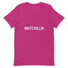 Load image into Gallery viewer, WATCHILL'N Unisex T Shirt - Premium  from The Wishful Fish - Just $23! Shop now at The Wishful Fish