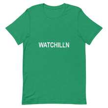 Load image into Gallery viewer, WATCHILL'N Unisex T Shirt - Premium  from The Wishful Fish - Just $23! Shop now at The Wishful Fish