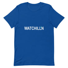 Load image into Gallery viewer, WATCHILL'N Unisex T Shirt - Premium  from The Wishful Fish - Just $23! Shop now at The Wishful Fish