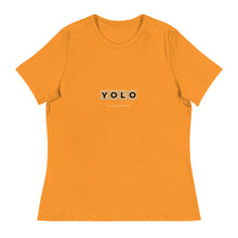 Load image into Gallery viewer, YOLO (You Only Live Once) Women's Relaxed T Shirt - Premium Women's T-Shirts from The Wishful Fish - Just $24! Shop now at The Wishful Fish