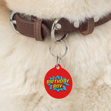 Load image into Gallery viewer, BIRTHDAY BOY Pet Tag - Premium Pet Tag from The Wishful Fish - Just $16! Shop now at The Wishful Fish
