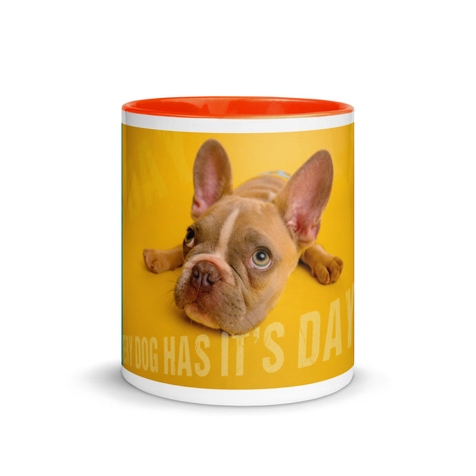 Every Dog Has It's DAY Mug - Premium Mug from The Wishful Fish - Just $20! Shop now at The Wishful Fish