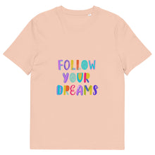 Load image into Gallery viewer, FOLLOW YOUR DREAMS T Shirt - Premium T Shirt from The Wishful Fish - Just $24! Shop now at The Wishful Fish
