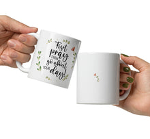 Load image into Gallery viewer, First Pray Then Go About Your Day Mug - Premium Mug from The Wishful Fish - Just $20! Shop now at The Wishful Fish
