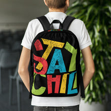 Load image into Gallery viewer, STAY CHILL Backpack - Premium Backpack from The Wishful Fish - Just $49! Shop now at The Wishful Fish
