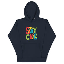 Load image into Gallery viewer, STAY CHILL Unisex Hoodie - Premium Hoodie from The Wishful Fish - Just $36! Shop now at The Wishful Fish
