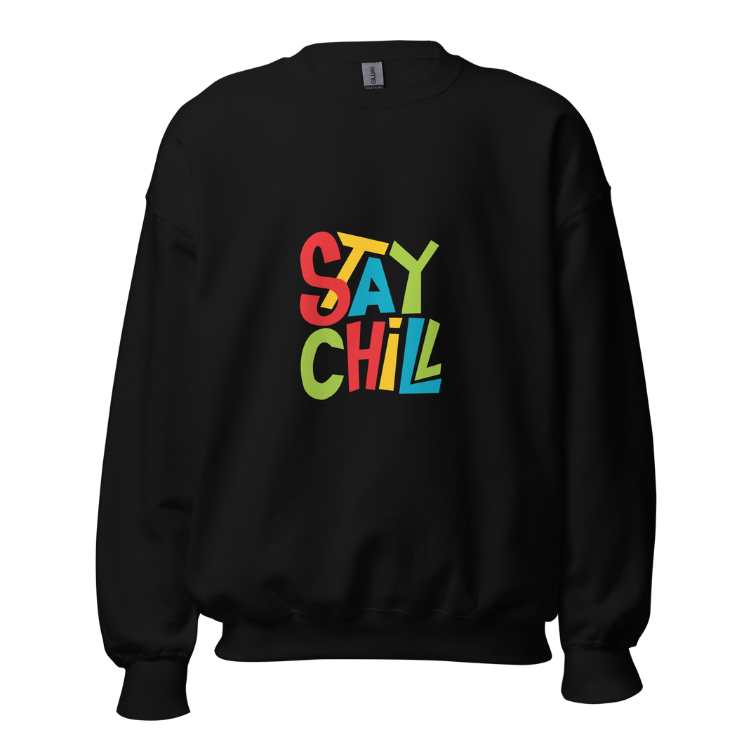 STAY CHILL Unisex Sweatshirt - Premium Sweatshirt from The Wishful Fish - Just $28.50! Shop now at The Wishful Fish