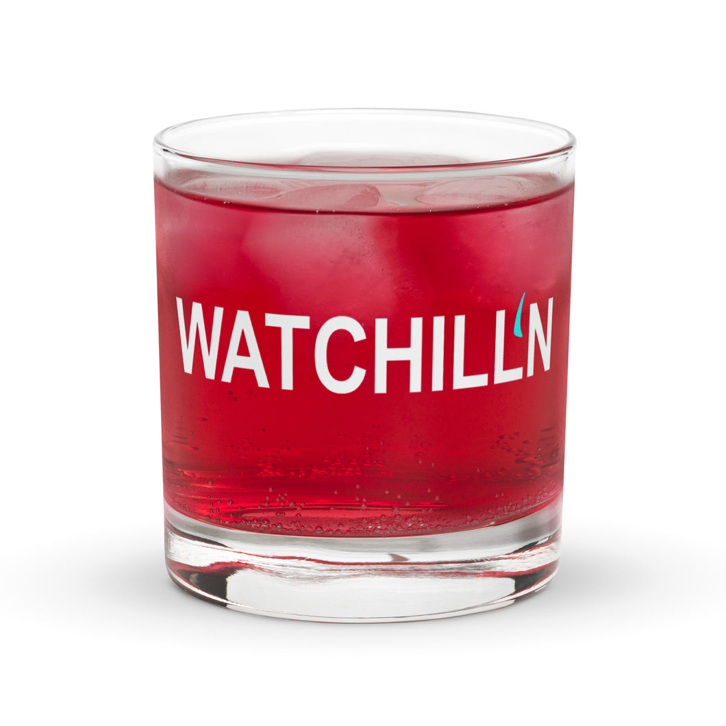 WATCHILL'N Rocks Glass - Premium Rocks Glass from The Wishful Fish - Just $18! Shop now at The Wishful Fish