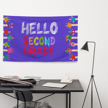 Load image into Gallery viewer, HELLO SECOND GRADE Flag For Teachers Classroom | Front View Lifestyle Photo | 61&quot; x 38&quot; | Shop The Wishful Fish
