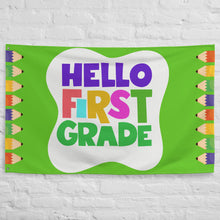 Load image into Gallery viewer, HELLO FIRST GRADE Flag For Teachers Classroom | 61&quot; x 38&quot; | Front View | Shop The Wishful Fish
