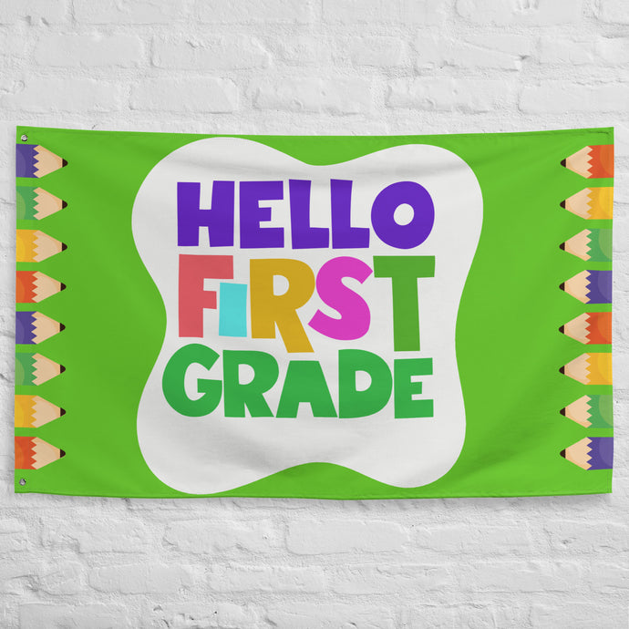 HELLO FIRST GRADE Flag For Teachers Classroom | 61