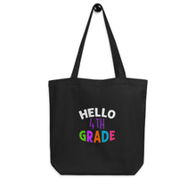 Load image into Gallery viewer, HELLO FOURTH GRADE Eco Tote Bag For Teachers | Front View | Black | Shop The Wishful Fish
