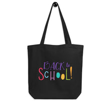 Load image into Gallery viewer, &quot;Back To School&quot; Eco Tote Bag | 16&quot; x 14.5&quot; | Front View | Shop The Wishful Fish
