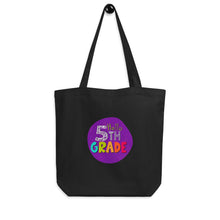 Load image into Gallery viewer, &quot;Hello Fifth Grade&quot; Organic Cotton 3/1 twill Tote Bag | 16&quot; x 14.5&quot; | Black | Front View |  Shop The Wishful Fish
