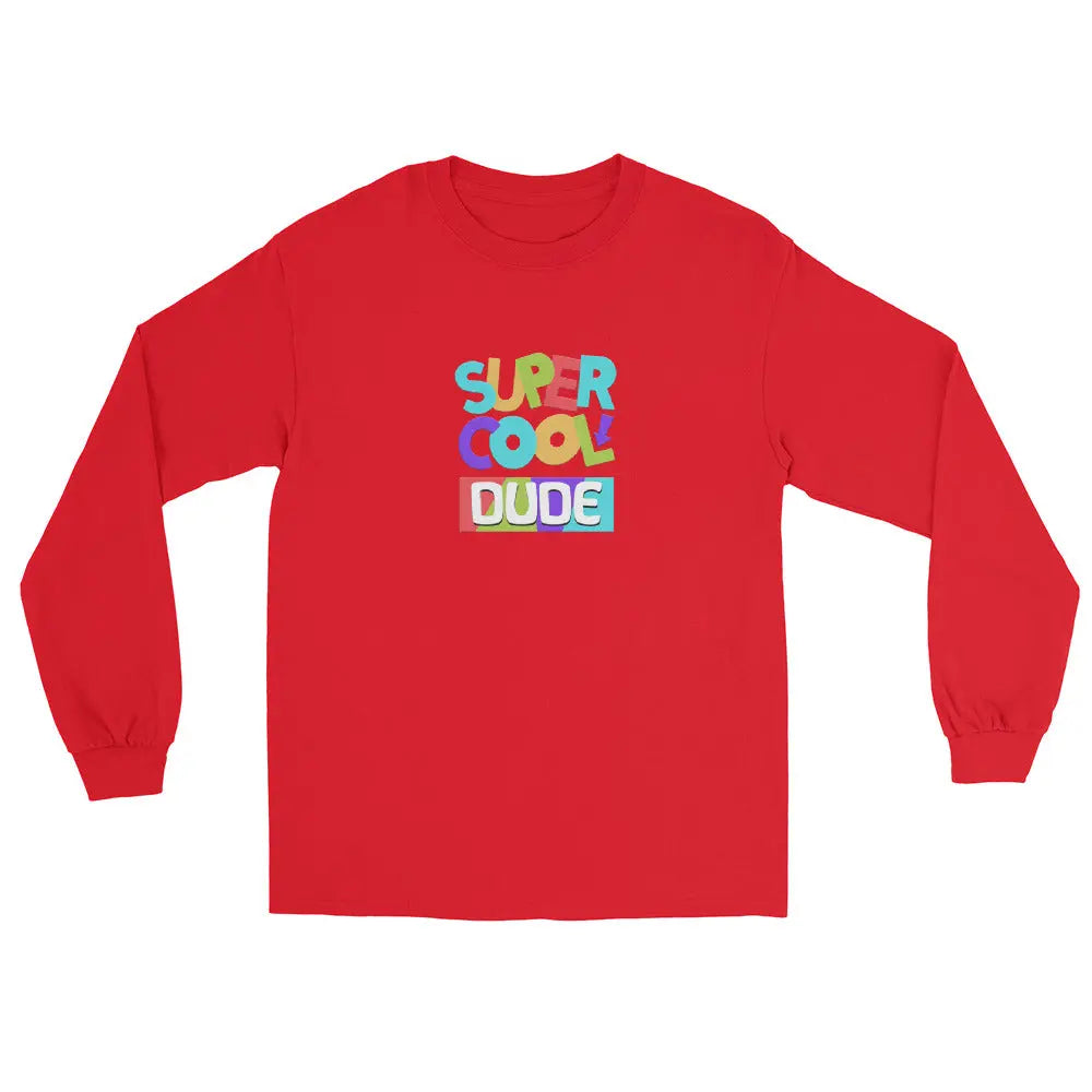 "Super Cool Dude" Long Sleeve Shirt | Sizes S-4XL - Premium T-Shirts from The Wishful Fish - Just $16! Shop now at The Wishful Fish