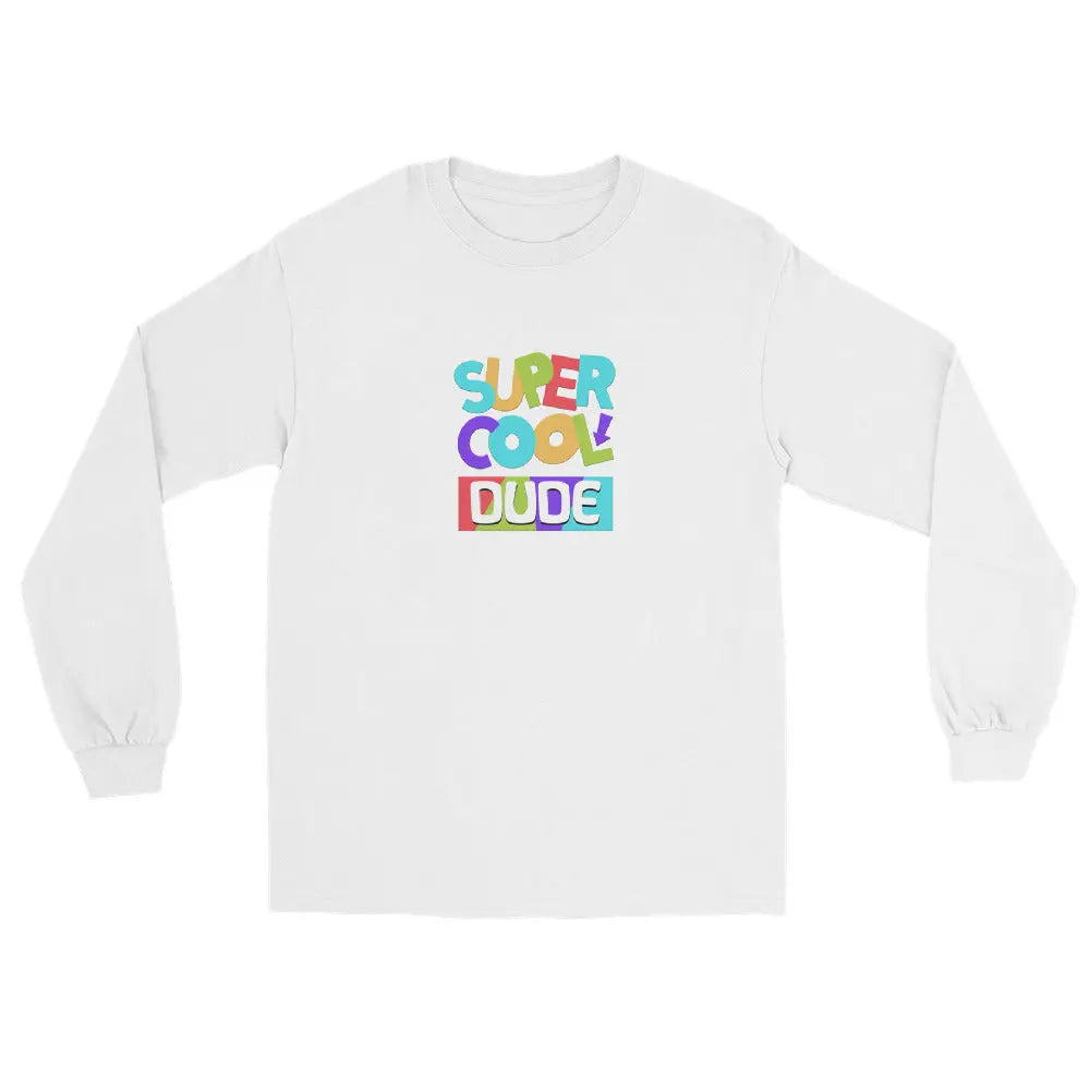 "Super Cool Dude" Long Sleeve Shirt | Sizes S-4XL - Premium T-Shirts from The Wishful Fish - Just $16! Shop now at The Wishful Fish