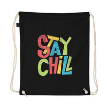 Load image into Gallery viewer, Stay Chill Organic Cotton Drawstring Bag | Front View  | Black | The Wishful Fish
