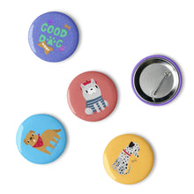 Load image into Gallery viewer, Good Dog Set of 5 Pin Buttons
