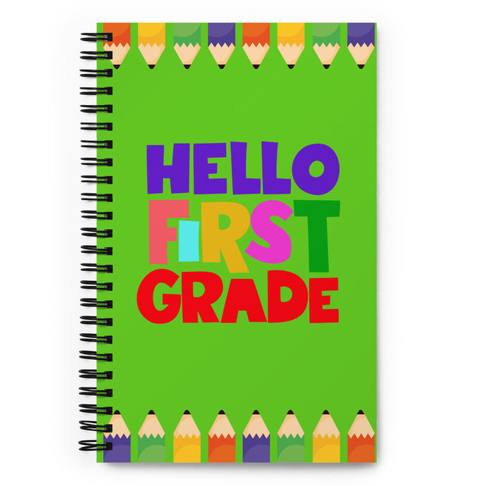 HELLO FIRST GRADE Spiral Notebook For Teachers | 5.5