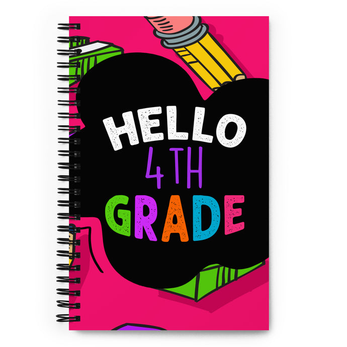 HELLO FOURTH GRADE Spiral Notebook For Teachers | 5.5