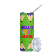 Load image into Gallery viewer, HELLO FIRST GRADE Stainless Steel Tumbler For Teachers | Front View | 20 oz | Shop The Wishful Fish

