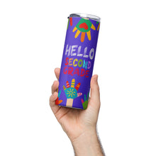 Load image into Gallery viewer, HELLO SECOND GRADE Stainless Steel Tumbler For Teachers | Front View Lifestyle Photo | Shop The Wishful Fish
