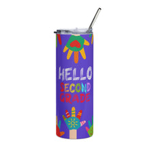 Load image into Gallery viewer, HELLO SECOND GRADE Stainless Steel Tumbler For Teachers | Front View | Shop The Wishful Fish
