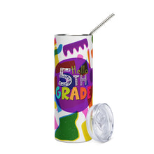 Load image into Gallery viewer, &quot;Hello Fifth Grade&quot; Stainless Steel Tumbler 20 oz | Front View | Shop The Wishful Fish
