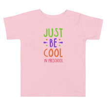 Load image into Gallery viewer, JUST BE COOL Toddler T Shirt - Premium T Shirt from The Wishful Fish - Just $20! Shop now at The Wishful Fish
