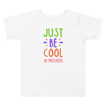 Load image into Gallery viewer, JUST BE COOL Toddler T Shirt - Premium T Shirt from The Wishful Fish - Just $20! Shop now at The Wishful Fish
