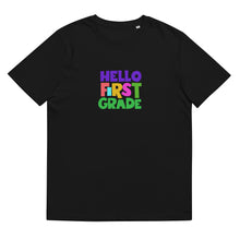 Load image into Gallery viewer, HELLO FIRST GRADE Unisex Organic Cotton T Shirt For Teachers | Black | Front View | Shop The Wishful Fish
