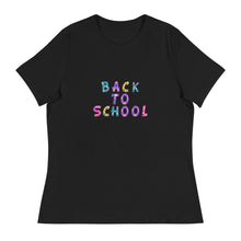 Load image into Gallery viewer, BACK TO SCHOOL Women&#39;s Relaxed T Shirt For Teachers | Black | Front View | Shop The Wishful Fish
