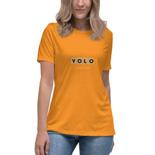 Load image into Gallery viewer, YOLO (You Only Live Once) Women&#39;s Relaxed T Shirt | Marmalade | Front View Lifestyle Photo | Shop The Wishful Fish

