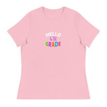 Load image into Gallery viewer, HELLO FOURTH GRADE Women&#39;s Relaxed T Shirt For Teachers | Pink | Front View | Shop The Wishful Fish
