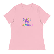 Load image into Gallery viewer, BACK TO SCHOOL Women&#39;s Relaxed T Shirt For Teachers | Pink | Front View | Shop The Wishful Fish
