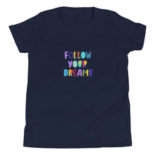 Load image into Gallery viewer, FOLLOW YOUR DREAMS T Shirt - Premium T Shirt from The Wishful Fish - Just $24! Shop now at The Wishful Fish
