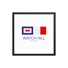 Load image into Gallery viewer, Watch Hill, Rhode Island Nautical Flag Framed Poster | 18&quot; x 18&quot; | Black Frame
