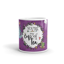 Load image into Gallery viewer, &quot;You&#39;re My Cup Of Tea&quot; Mug | Front View | 11 oz
